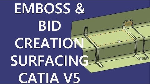 How to Create Embossed & BID Features in CATIA V5