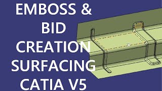 Information How to Create Embossed & BID Features in CATIA V5 Guide