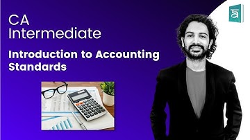 Introduction to Accounting Standards CA Inter | English | CA Sandesh