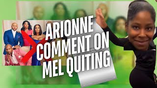 ARIONNE POST ABOUT MEL QUITING
