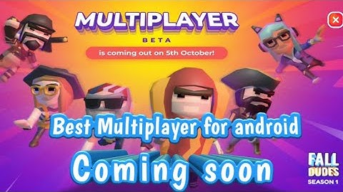 Fall dudes 3d multiplayer | New update and multiplayer launch date