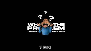 Tayf3rd - What’s the problem pt. 2 featuring $tupid Young Resimi