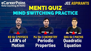 Menti Quiz - Mind Switching Practice | Maths |  KD sir | MJ Sir | SKG sir | eCareerPoint-JEE