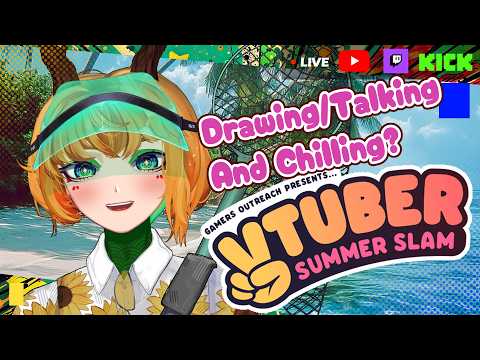 YAPPING AND DRAWING | Vtuber Summer Slam 2026