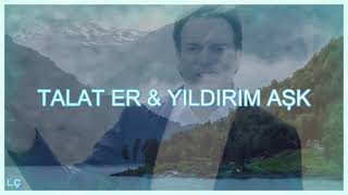 Talat Er & Yıldırım Aşk Resimi