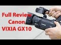 Full Review Canon VIXIA GX10 Camcorder