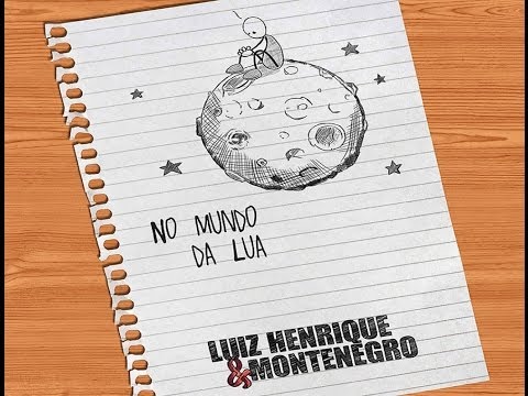 No mundo da Lua - Luiz Henrique & Montenegro (Part. Gusttavo Lima) OFICIAL