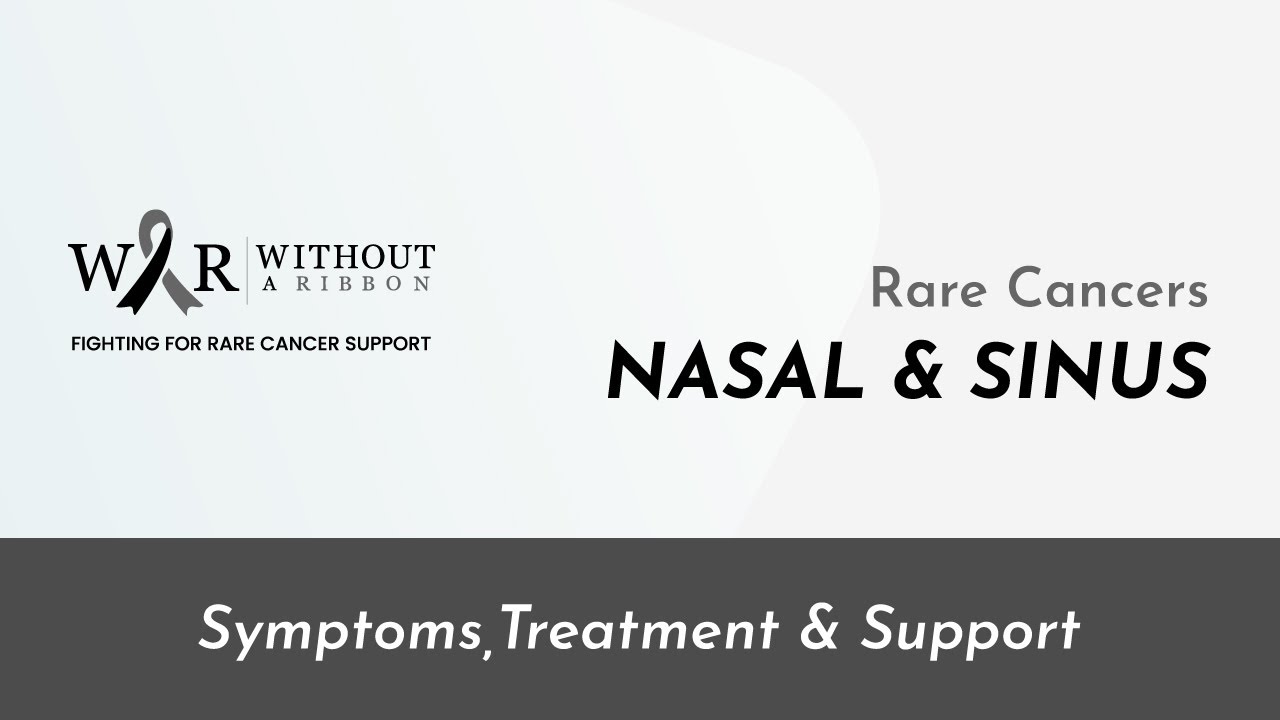 NASAL AND SINUS CANCERS WITHOUT A RIBBON YouTube nasal-and-sinus-cancers-without-a-ribbon-youtube