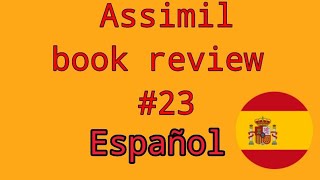 ASSIMIL SPANISH REVIEW (ESPAÑOL) | PART TWENTY THREE