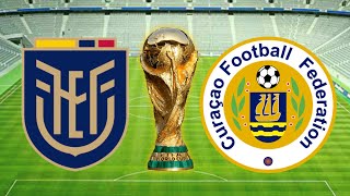 Ecuador vs Curazao | FIFA World Cup 2026