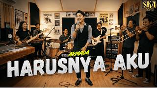 Armada - Harusnya Aku (SKA Version)