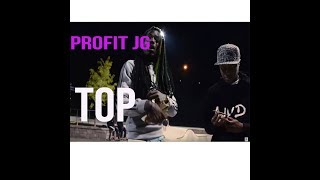 Profit JG - Top (Official Video)