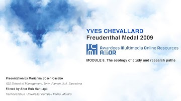 Yves Chevallard - Module 8 - The ecology of study and research paths