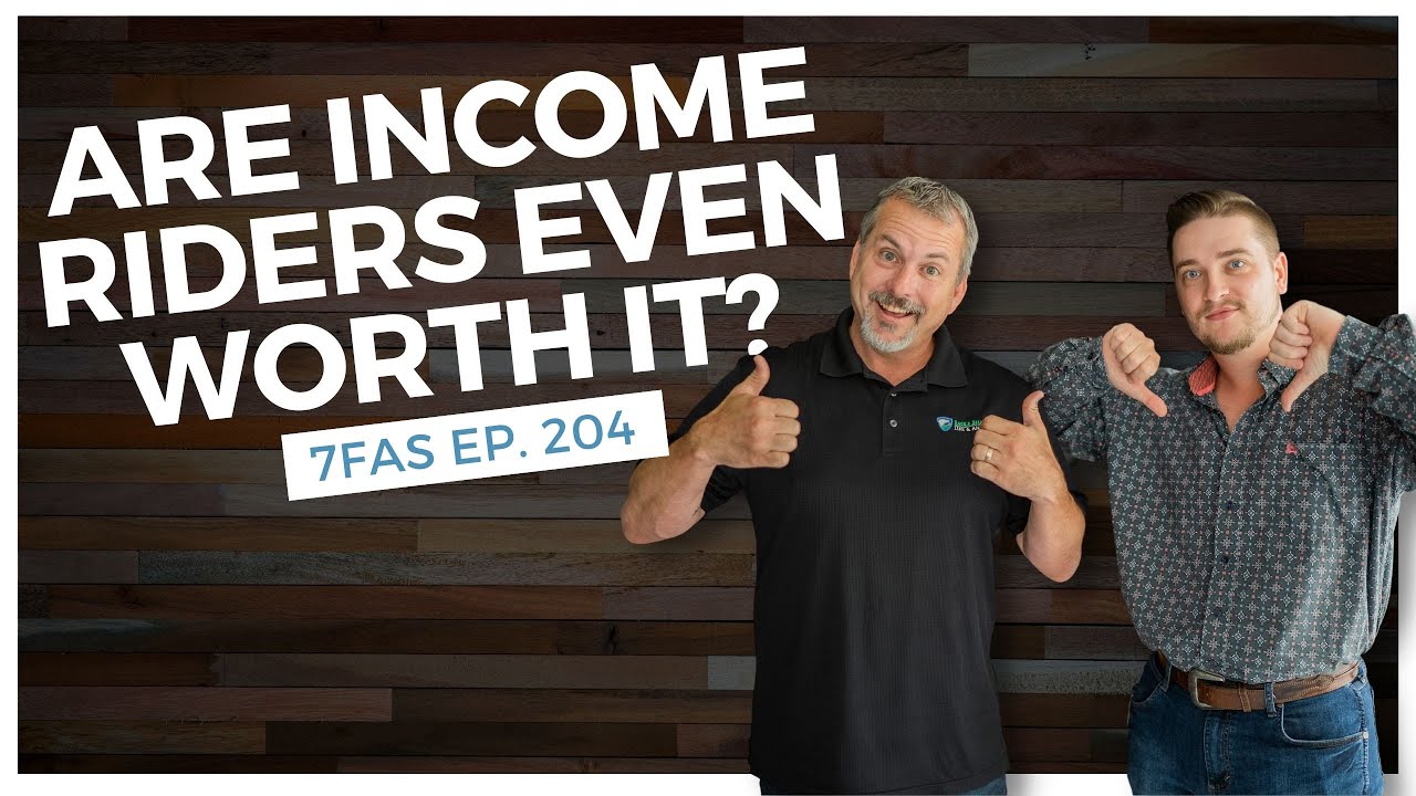 Income Riders: Are They Worth The Fee? | 7 Figure Annuity Sales Podcast ...