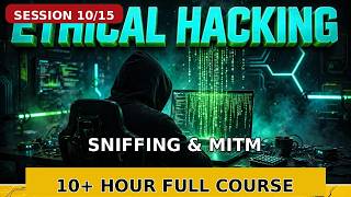 Details Ethical Hacking Course [Session 10/15]: Sniffing & MITM Concepts | Zero to Advanced (2026) News