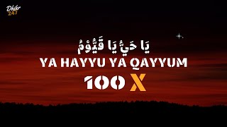 100x Ya Hayyu Ya Qayyum