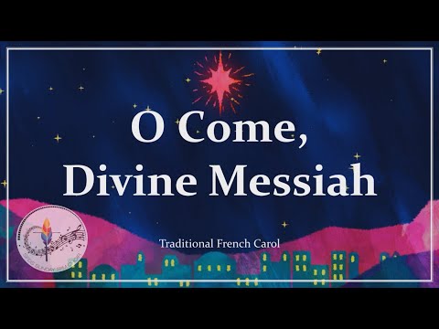 O Come Divine Messiah | Advent | Choir with Lyrics | Traditional Christian Hymn | Sunday 7pm Choir