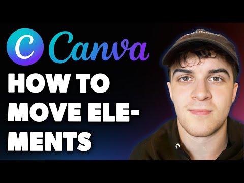 How to Move Elements in Canva (Full 2025 Guide)