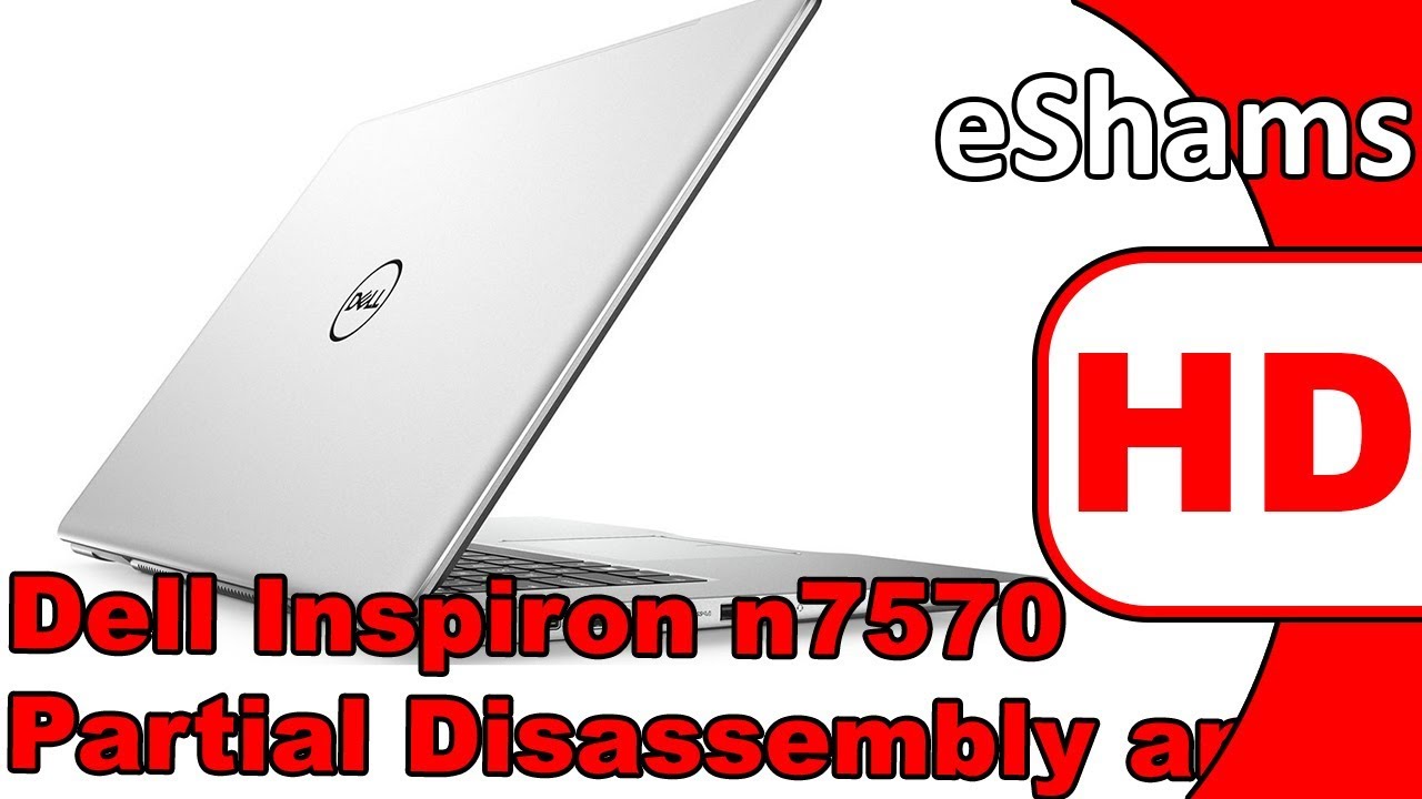 Dell Inspiron n7570 Partial Disassembly and Reassembly