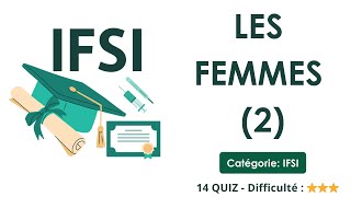 Les femmes (2) - Catégorie: IFSI - 14 QUIZ - Difficulté : ⭐⭐⭐