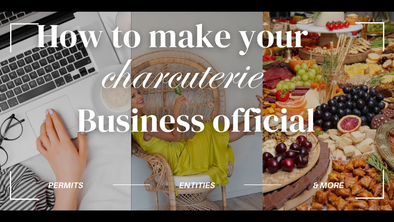 What legal things do you need when starting a charcuterie business?