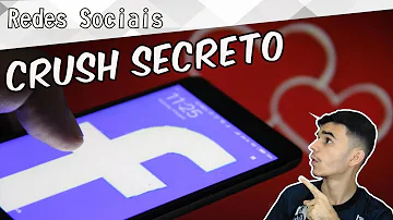 Como descobrir Crush secreto Facebook?