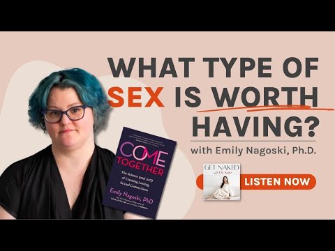 Does Sex Have to Suffer in Long Term Relationships? | Types of Sex | with Emily Nagoski