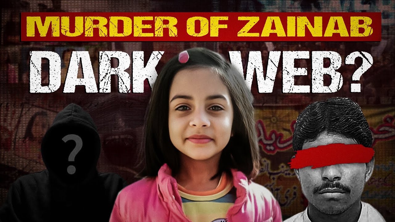 Mystery Behind Zainab Ansari's Murder: Dark Web Connection