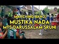 Marching band mustika nada  mts darussalam sruni  live in desa jatisari