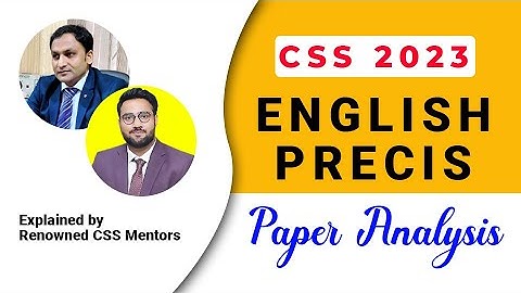 CSS English Precis 2023 Paper Analysis by renowned CSS Mentors | Study River
