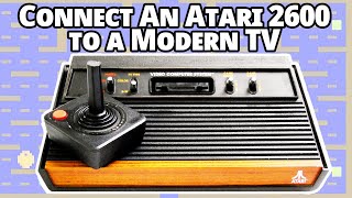 Connect an Atari 2600 To Any TV in Seconds - Old, Modern or 4K Television