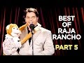 Best Of Raja Rancho | Part 5 | B4U Comedy