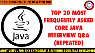 Top 20 Core Java interview Questions and Answers|Most Frequently asked | 100% Placement Oriented |