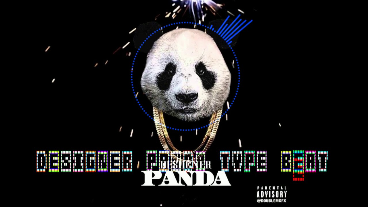 DESIGNER PANDA TYPE INSTRUMENTAL BEAT (RAP BEAT)