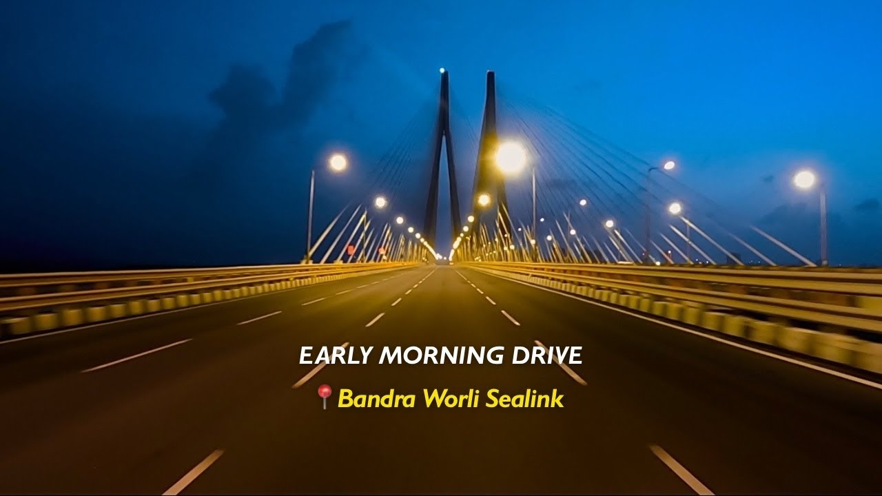 Bandra Worli Sea Link - Early morning drive (Mumbai)