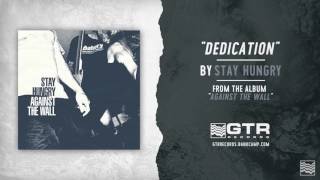 Stay Hungry - Dedication (GTR Records) @GTRRecords