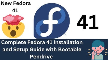 Complete installation of Fedora 41