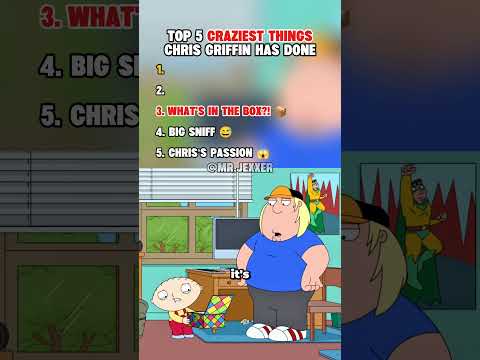 Top 5 Craziest Things Chris Griffin Has Done Familyguy