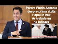 Parere Florin Antonie despre prima vizita a Papei în Irak - Ar trebuie sa ne infioare
