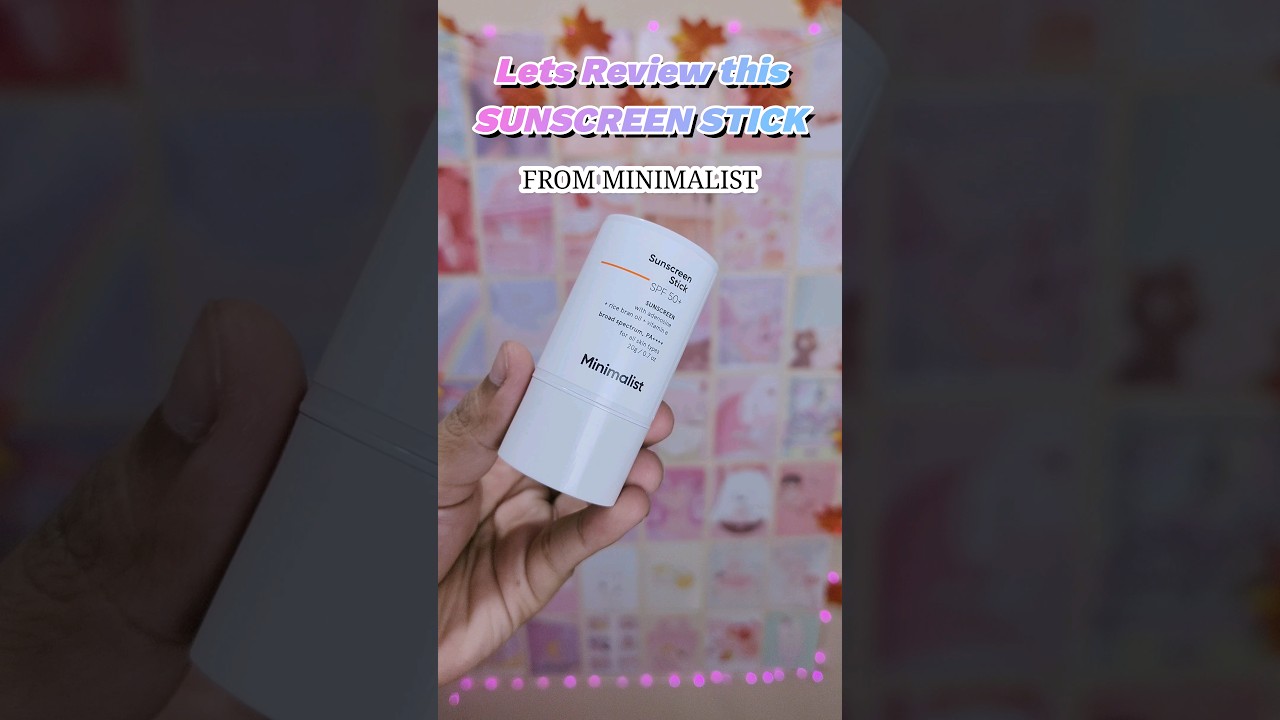 Minimalist Sunscreen Stick Review✨️ 
