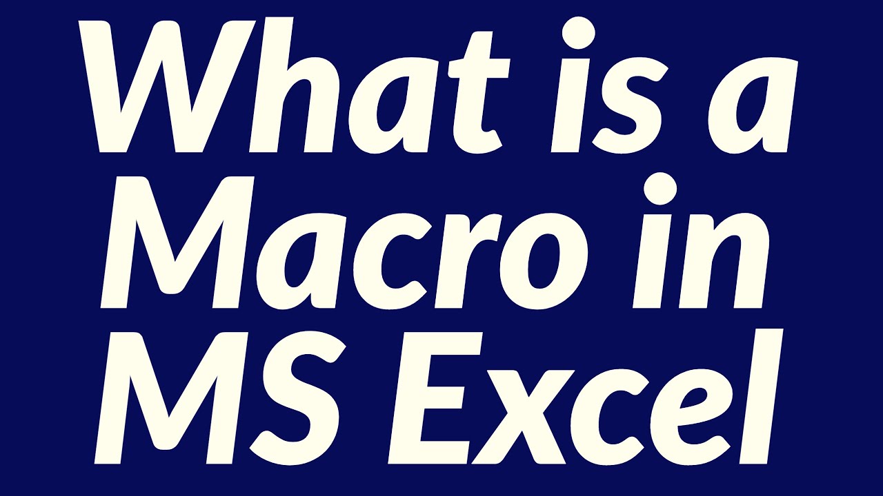 What is a macro in ms excel youtube