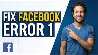 Fix Facebook Error 1 (2026 Easy Guide)