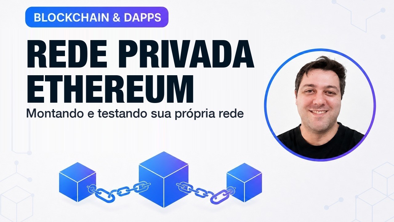 Montando e Testando Rede Privada Ethereum