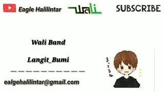 Lirik lagu Wali Band Langit Bumi. Versi (Animasi) 🎵