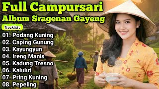 Download Lagu FULL CAMPURSARI ALBUM SRAGENAN GAYENG RENCANG LEYEH-LEYEH - LANGGAM CAMPURSARI TERBARU 2025 MP3