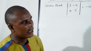 K - Series  | Determinant of a Matrix (WASSCE) by Samuel D. Koidia