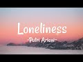 Putri Ariani loneliness lirik terjemahan|You break my heart