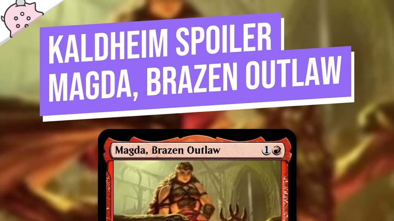 Magda, Brazen Outlaw | Kaldheim Spoiler | EDH | Magic the Gathering | Commander | Quick Take
