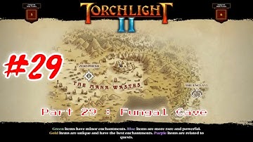 Torchlight 2 - The Adventure Continues PC Gameplay : Part 29 [HD] #Torchlight2 #Game #RPG #Fantasy