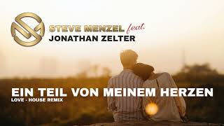 Jonathan Zelter - Ein Teil Von Meinem Herzen Steve Menzel Remix